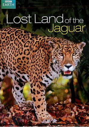 Lost Land of the Jaguar